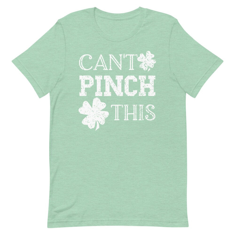 Cant Pinch This Shirt, St Pattys Day Shirt, Shamrock Shirt, Distressed St Patricks Day Shirt, Funny St Paddys Day Shirt, Bachelorette Party