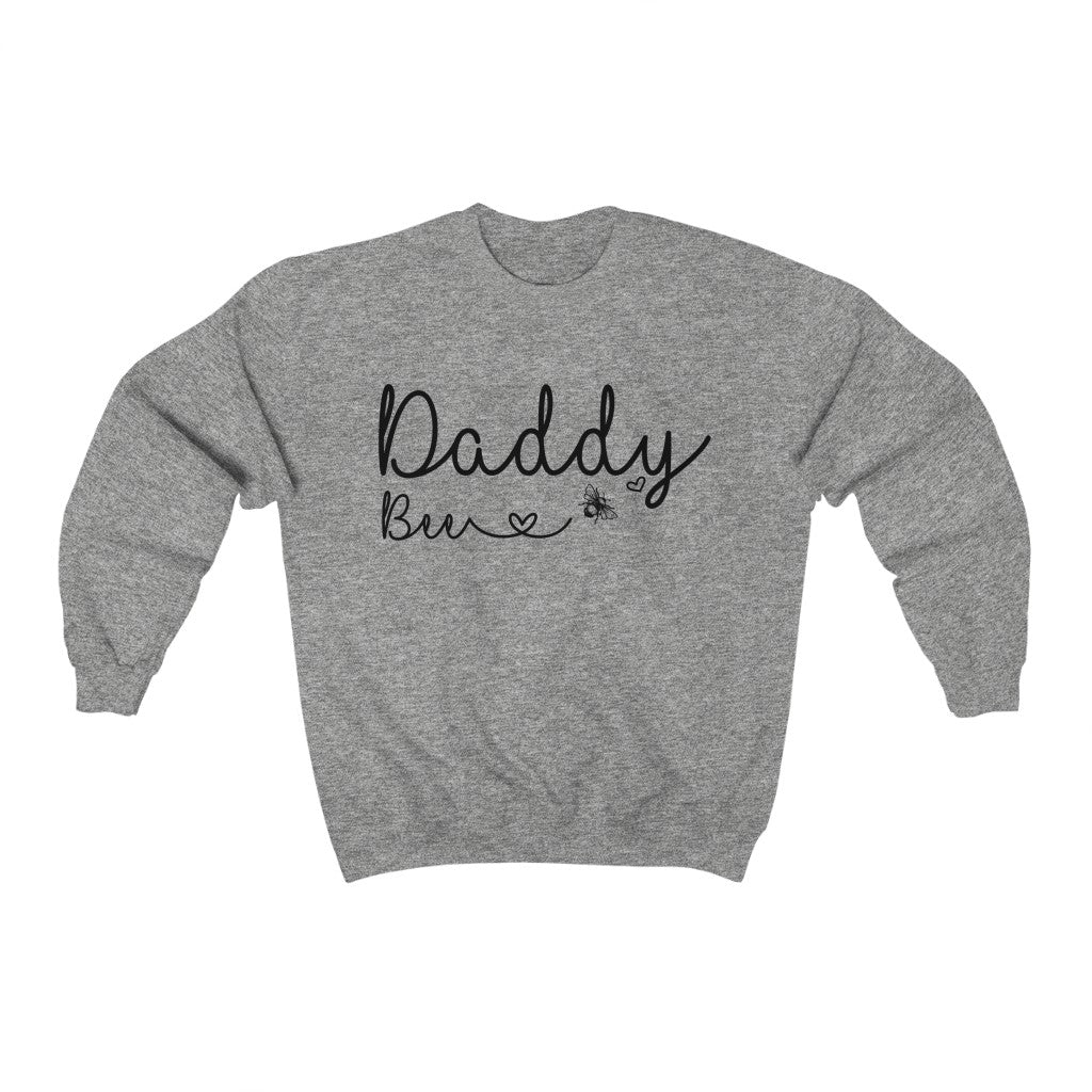 Daddy Bee Sweatshirt