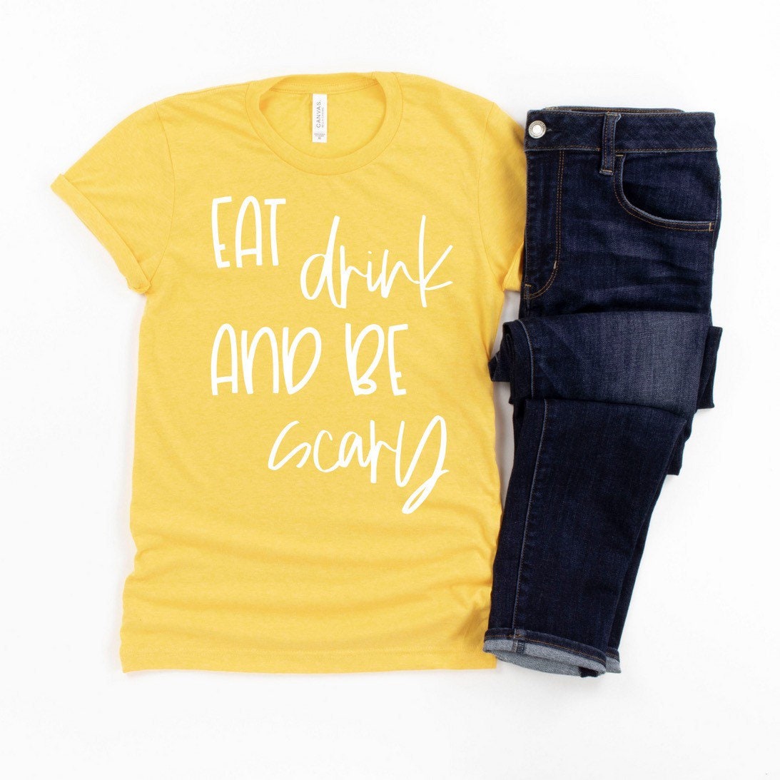 Eat Drink And Be Scary Shirt, Halloween Shirt for Women, Funny Halloween Shirt, Halloween Party Shirt, Halloween Gift, Fall Tee,Bella Canvas