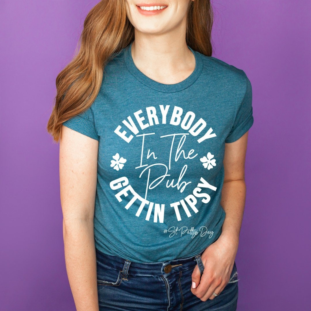 Everybody In The Pub Gettin Tipsy, St Patrick’s Day Shirt, Let’s Get Lucked Up Shirt, St Paddys Day Shirt, Funny St Pattys Day Shirt