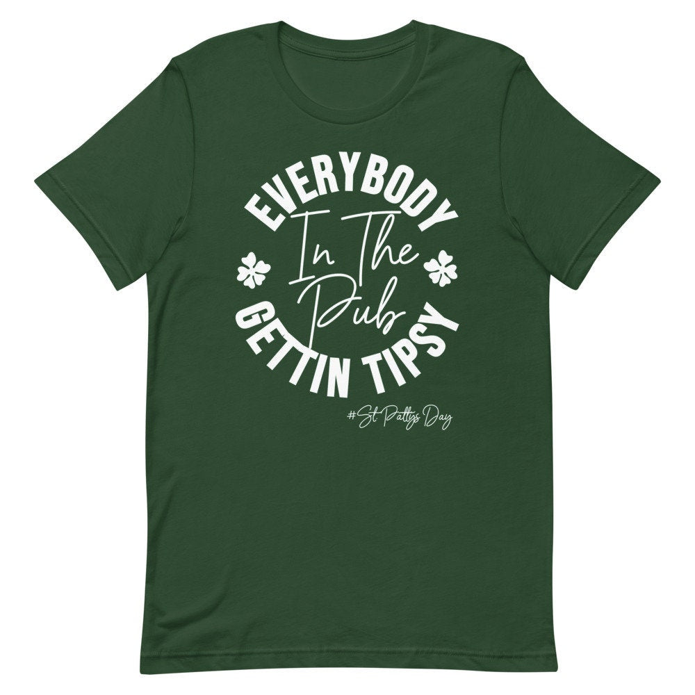 Everybody In The Pub Gettin Tipsy, St Patrick’s Day Shirt, Let’s Get Lucked Up Shirt, St Paddys Day Shirt, Funny St Pattys Day Shirt