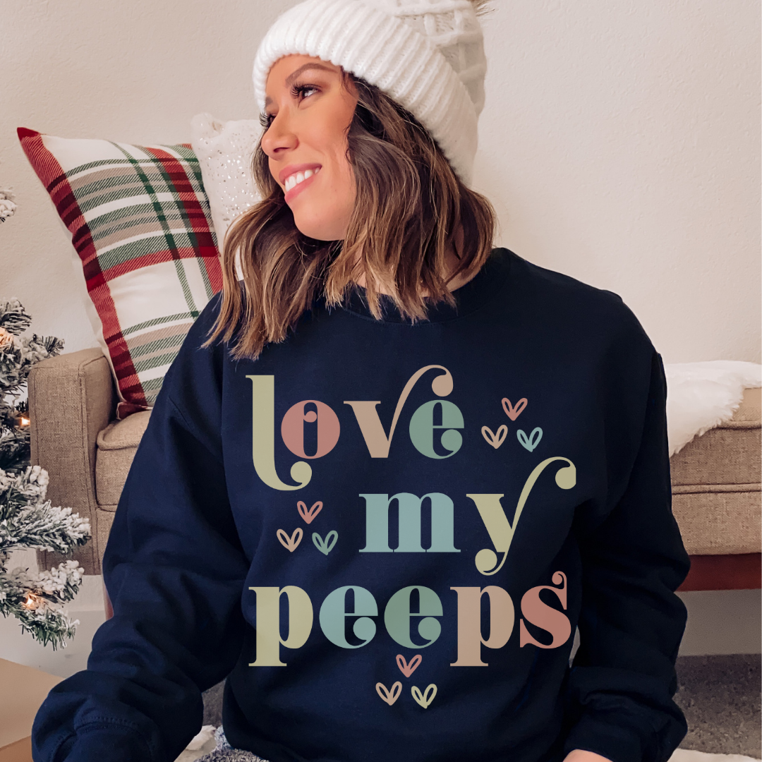 Love My Peeps Sweatshirt