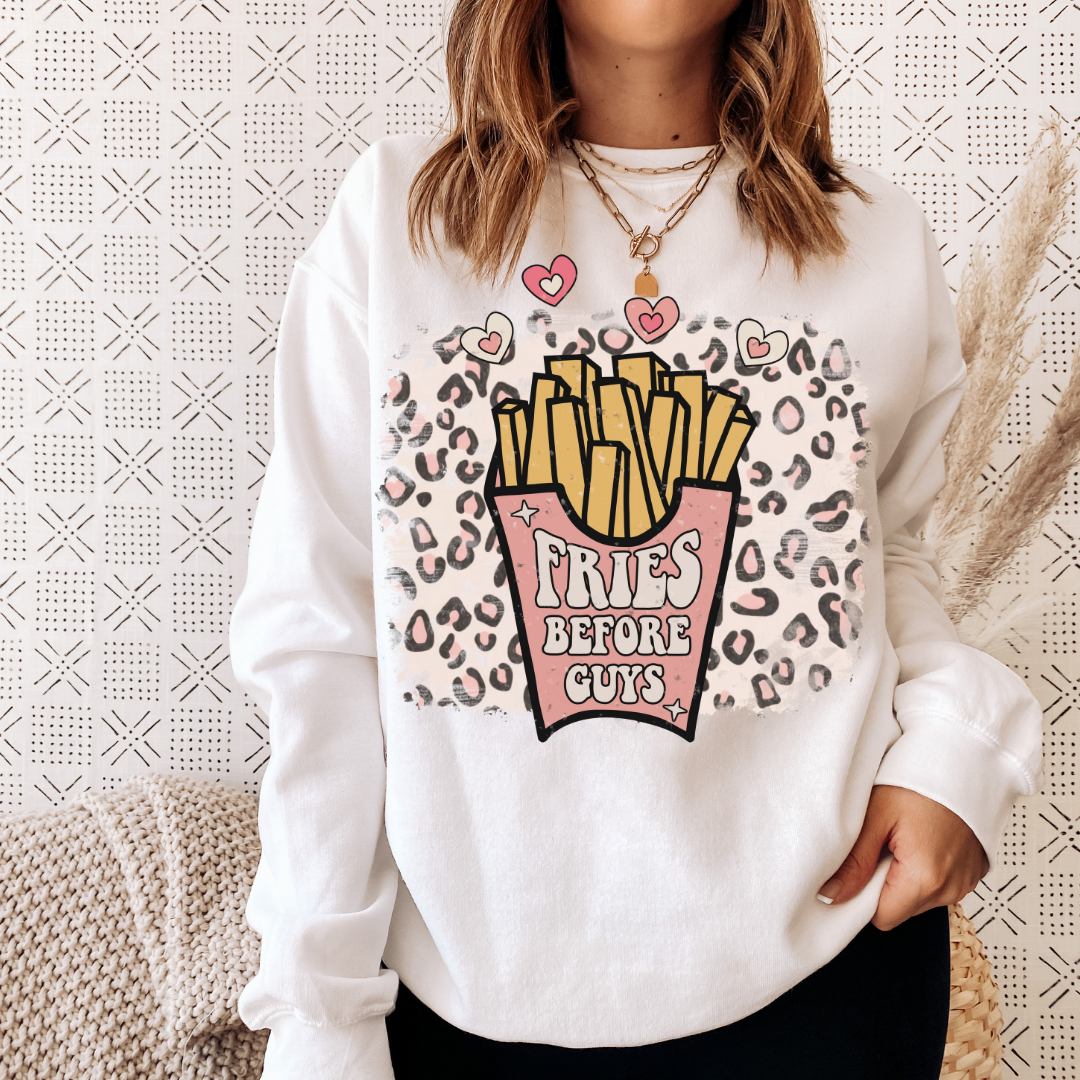 Fries Before Guys Sweatshirt