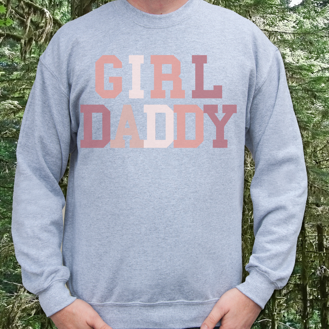 Girl Daddy Sweatshirt