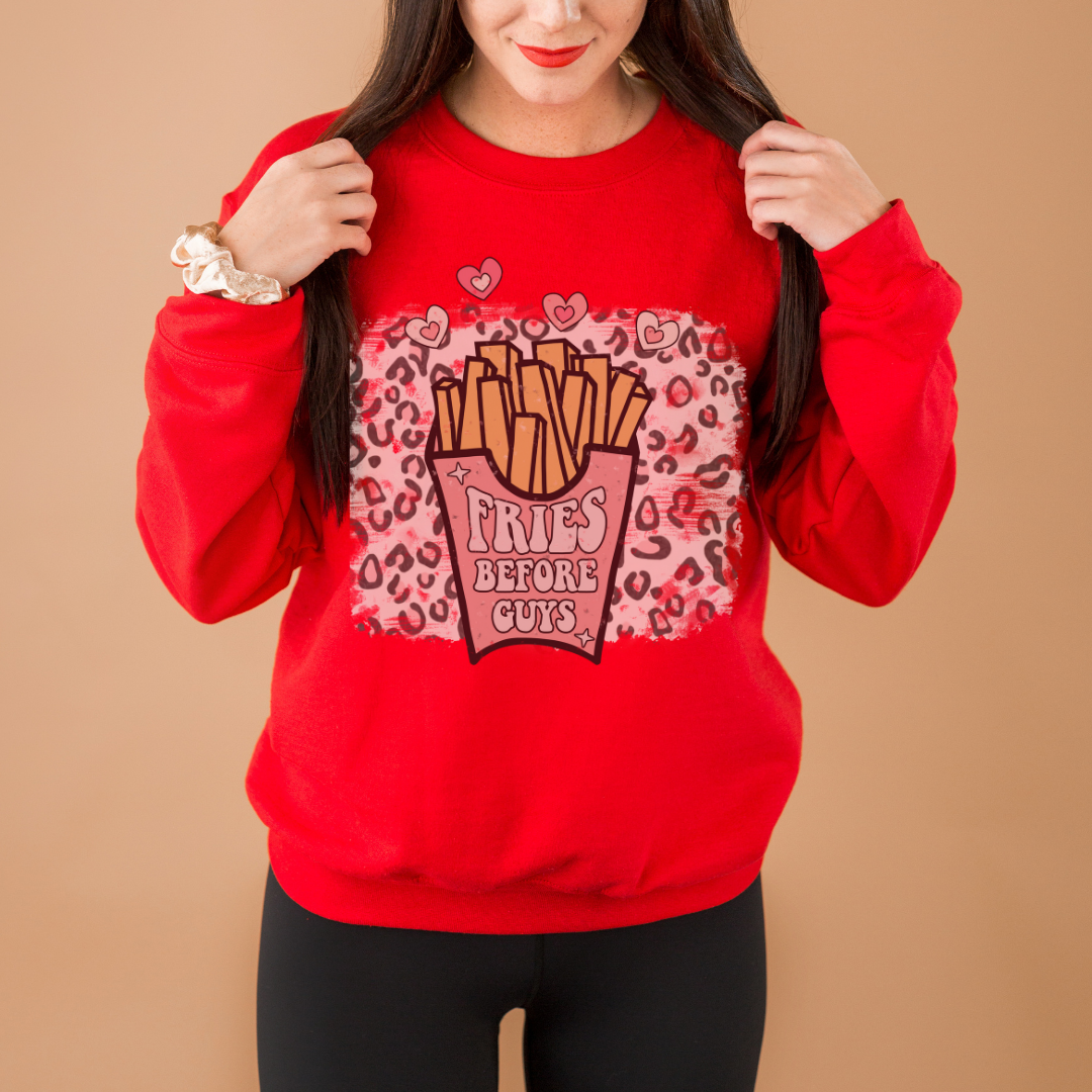 Fries Before Guys Sweatshirt